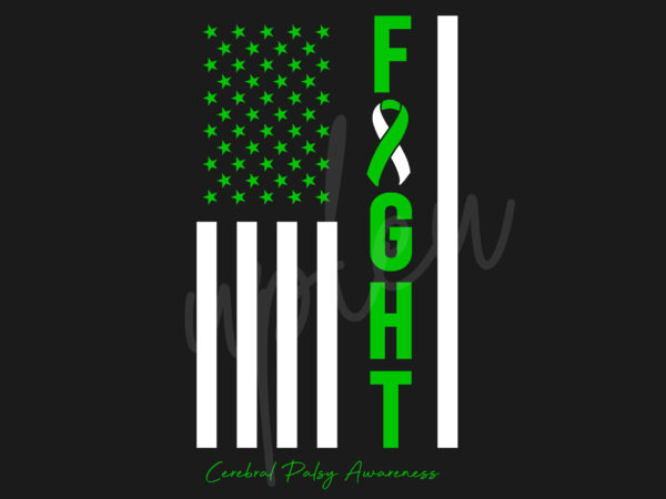 Cerebral palsy svg, celebral palsy awareness svg, green ribbon svg, fight cancer svg,fight flag svg, awareness tshirt svg, digital files