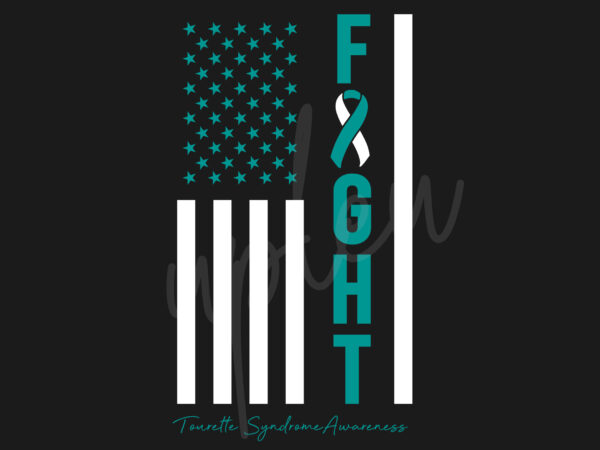 Tourette syndrome cancer svg, tourette syndrome awareness svg, teal ribbon svg,fight flag svg, fight cancer svg, awareness tshirt svg, digital files