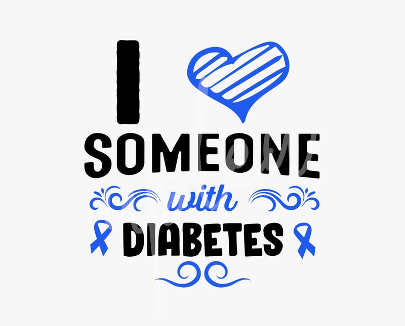 i-love-someone-with-diabetes-svg-diabetes-awareness-svg-light-blue