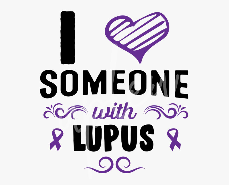 I Love Someone With Lupus SVG, Lupus Awareness SVG, Purple Ribbon SVG, Fight Cancer svg, Awareness Tshirt svg, Digital Files