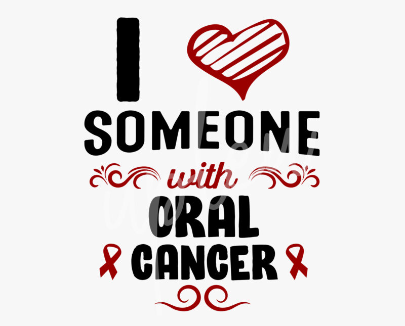 I Love Someone With Oral Cancer SVG, Oral Cancer Awareness SVG, Red Ribbon SVG,Fight Cancer svg, Awareness Tshirt svg, Digital Files