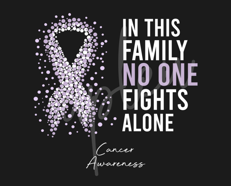 Cancer SVG, In This Family No One Fights Alone Svg, Cancer Awareness SVG, Light Purple Ribbon SVG, Fight Cancer svg, Awareness Tshirt svg, Digital Files