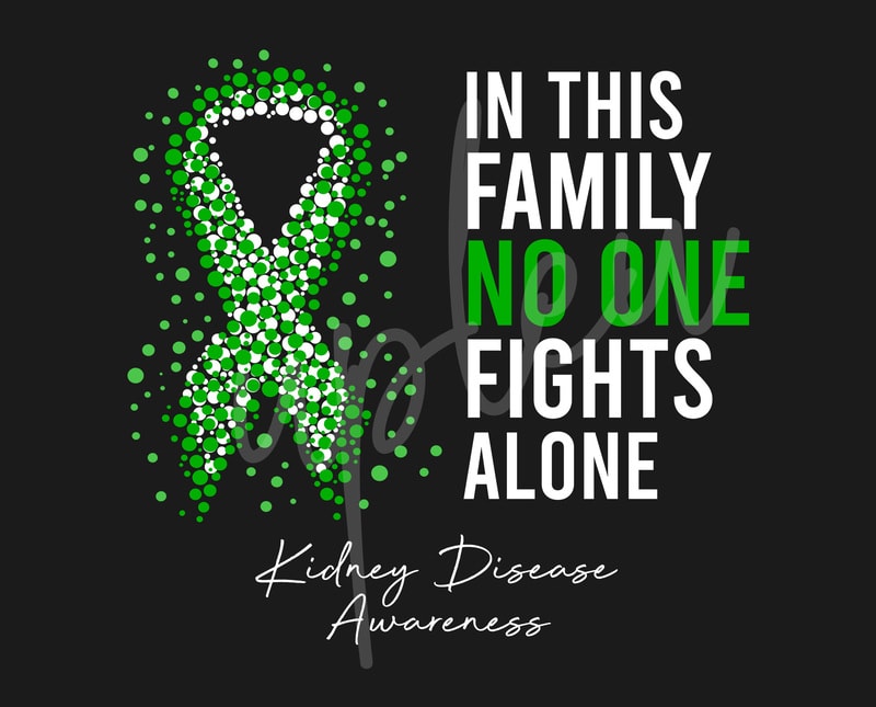Kidney Disease SVG,In This Family No One Fights Alone Svg, Kidney
