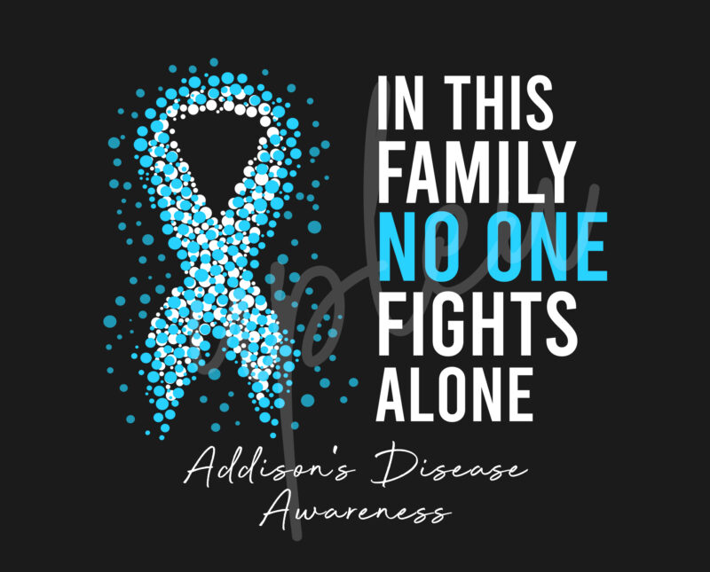 Addison’s Disease SVG,In This Family No One Fights Alone Svg, Addison’s Disease Awareness SVG, Light Blue Ribbon SVG, Fight Cancer svg, Awareness Tshirt svg, Digital Files