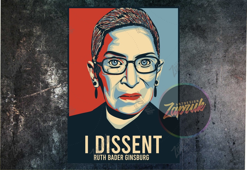 I dissent ruth bader ginsburg artwork tshirt poster design - Buy t ...