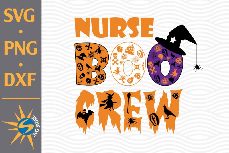 Nurse Boo Crew SVG, PNG, DXF Digital Files