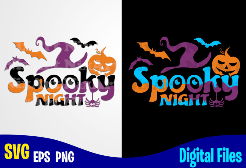 Spooky Night, Happy Halloween, Halloween, Halloween svg, Funny Halloween design svg eps, png files for cutting machines and print t shirt designs for sale t-shirt design png