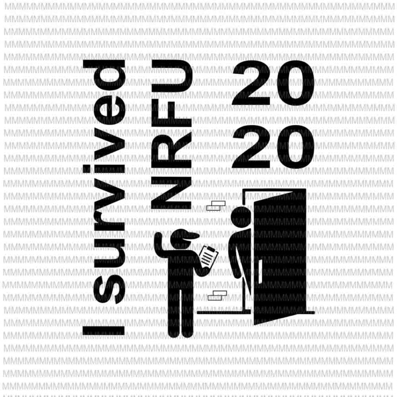 I Survived NRFU 2020 svg, Census Worker Employee svg, i survived svg