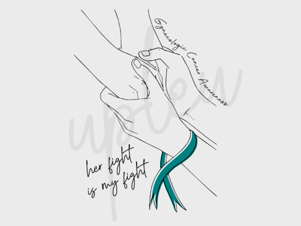 Line art her fight is my fight for gynecologic cancer svg, gynecologic cancer awareness svg, teal ribbon svg, fight cancer svg, digital t shirt vector graphic