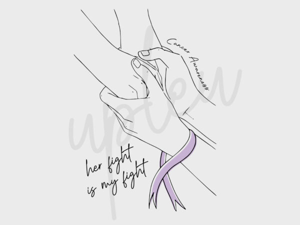 Line art her fight is my fight for cancer svg, cancer awareness svg, light purple ribbon svg, fight cancer svg, awareness tshirt svg