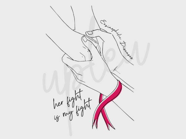 Line art her fight is my fight for eosinophilic disease svg, eosinophilic disease awareness svg, fuchsia ribbon svg, fight cancer svg t shirt vector graphic