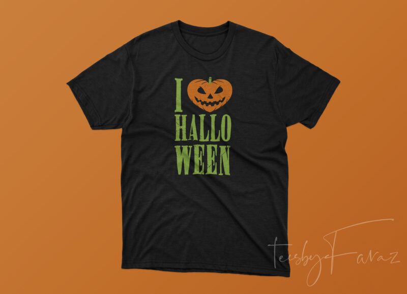 I love Halloween T shirt Artwork for sale