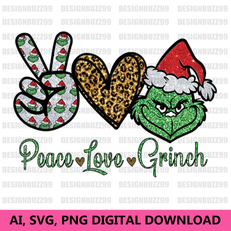 Download Peace Love Grinch PNG|Sublimation Download|Grinchmas Digital - Buy t-shirt designs