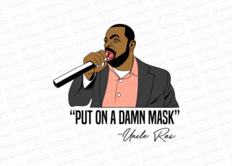 Put on a damn mask uncle Ras Baraka T-Shirt Design