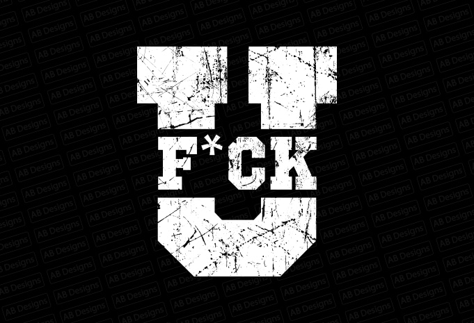 Fuck you T-Shirt Design