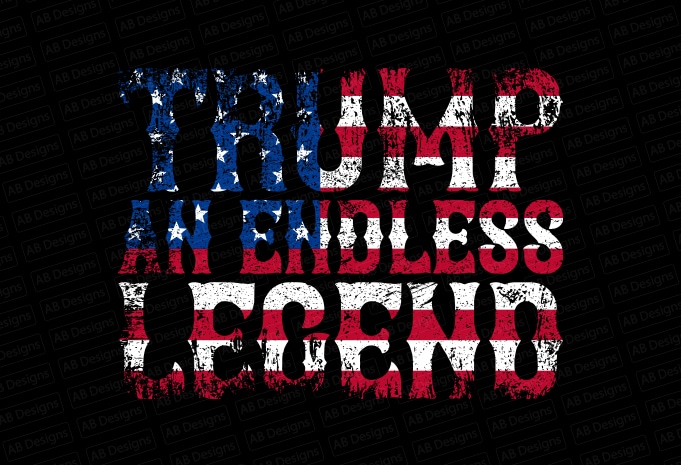 Trump an endless legend with american flag, American flag, USA flag, United state flag, USA trump flag T-Shirt Design