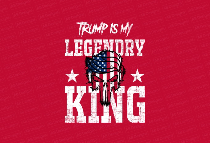 Trump is my legendry king, American flag, USA flag, United state flag, USA trump flag T-Shirt Design