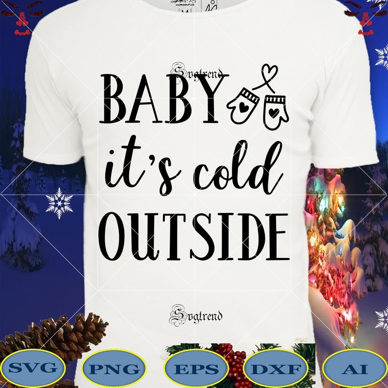 Download 2 Bundles Designs Baby It S Cold Outside Baby It S Cold Outside Svg Baby It S Cold Outside Vector Baby It S Cold Outside Because Christmas Has Come To Svg Christmas Christmas Svg Merry Christmas Merry Christmas 2020 Svg Funny Christmas 2020