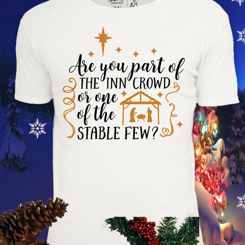 Are You Part Of The Inn Crowd Svg, Are You Part Of The Inn Crowd vector, Are You Part Of The Inn Crowd or one of the stable few Svg,