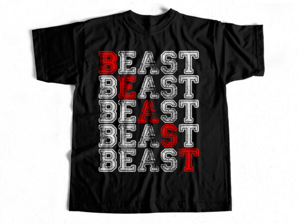 Beast gym design typography t-shirt