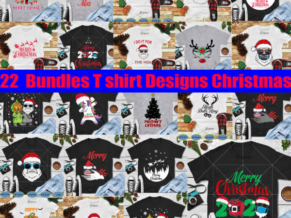 22 christmas part 2 t shirt designs bundles svg, bundles christmas part 2 svg, merry christmas svg, christmas svg, merry christmas, santa in sunglasses wearing mask svg, santa wearing mask