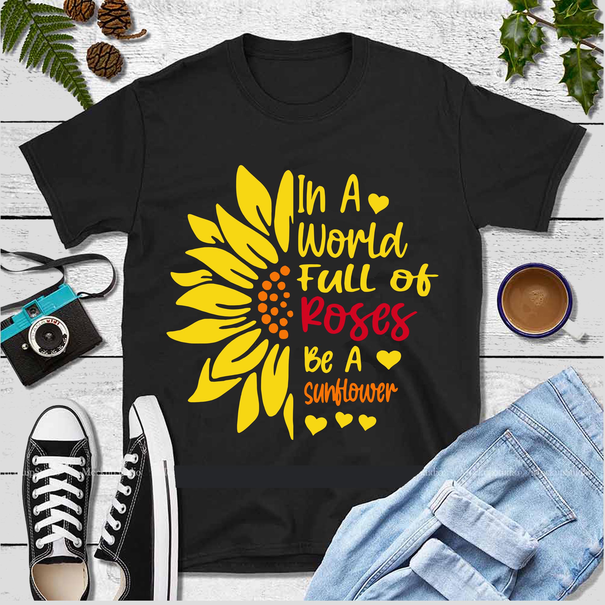 Download In a world full of Roses be a Sunflower Svg, World full of ...