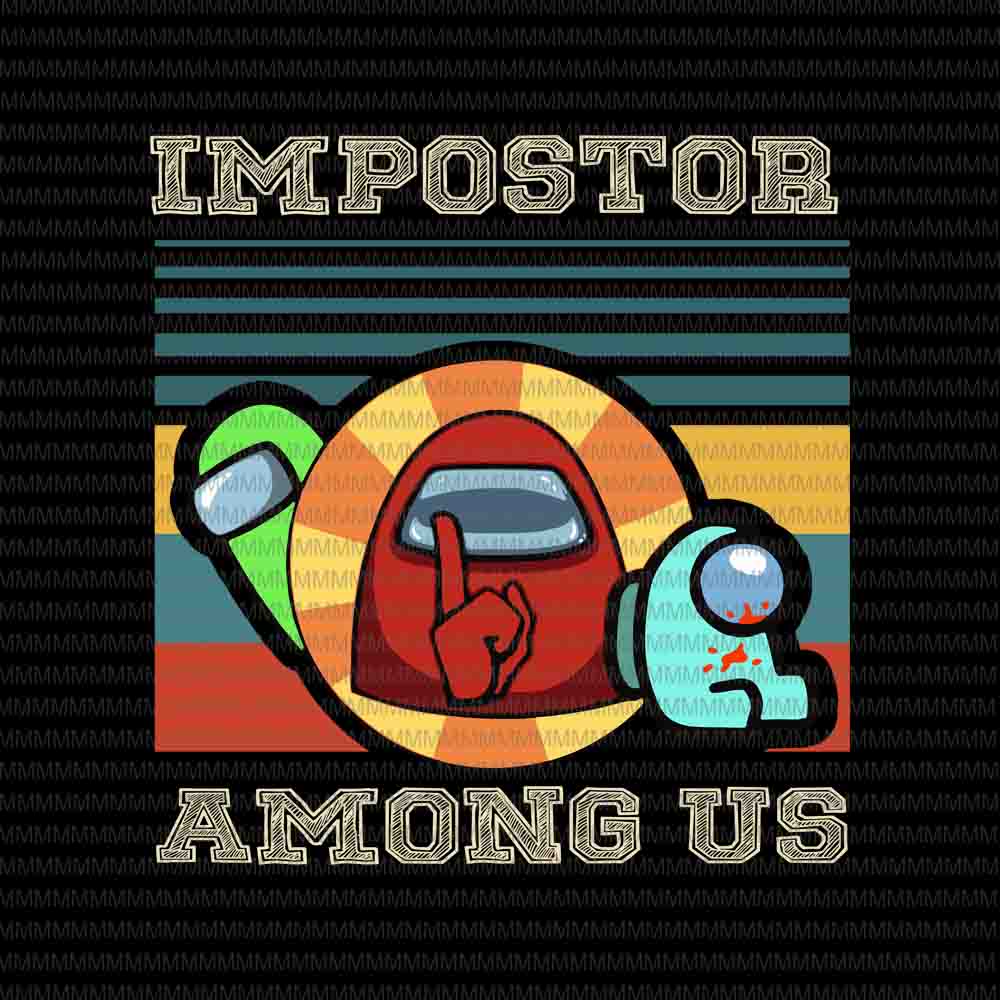 Download Impostor Among us svg, funny vintage game sus, Among us ...