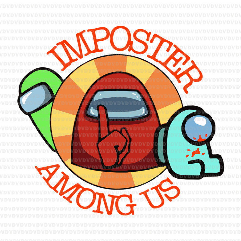Download Imposter among us svg, Imposter among us, Imposter among us png, Imposter among us vector, eps ...