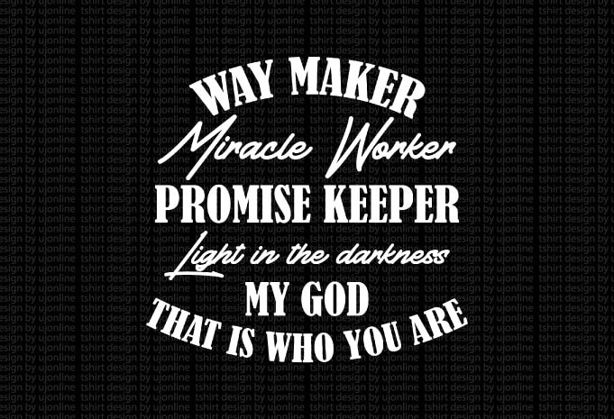 Way Maker Miracle Worker Promise Keeper | PNG File | Digital Download |  Sublimation | Light In The Darkness | Religious | Watercolor | God