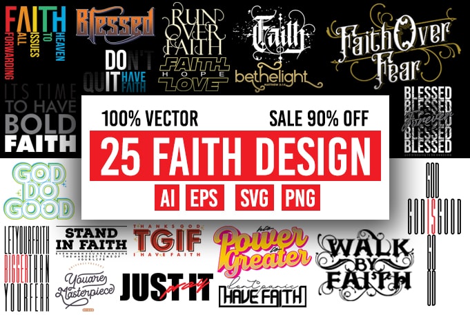 Download 25 Faith Design Bundle Ai Eps Svg Png Buy T Shirt Designs