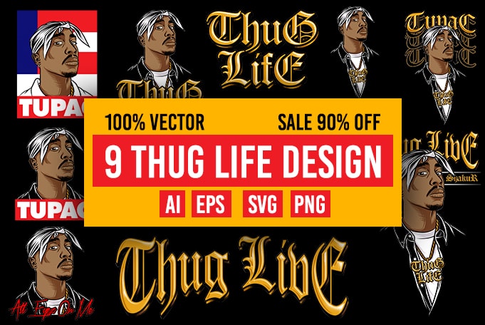 Download 9 Thug Life Design 100% Vector AI/ Eps/ Svg/ Png - Buy t ...