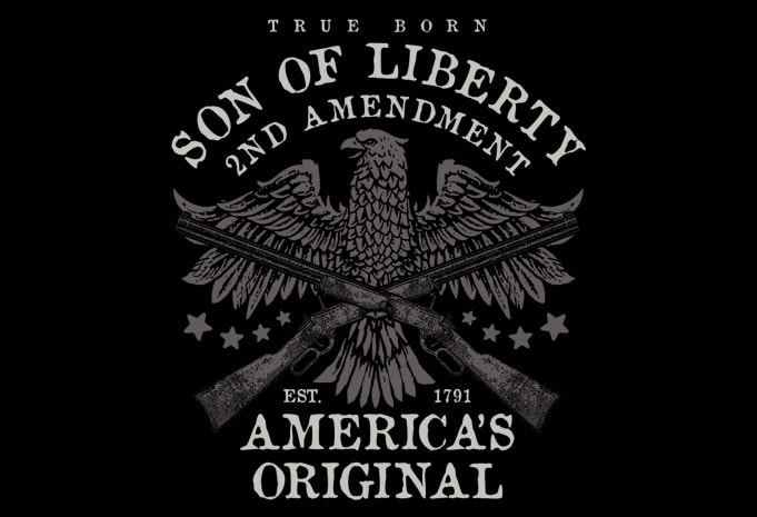 True Born Son Of Liberty - Buy t-shirt designs