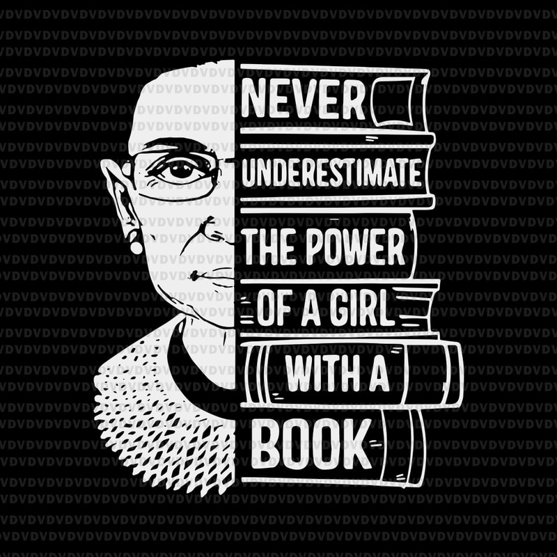 Download Never Underestimate Power of Girl With Book, Notorious RBG ...