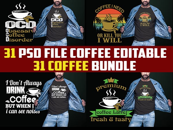 31 COFFEE tshirt designs bundles jpg png Transparent and PSD File ...