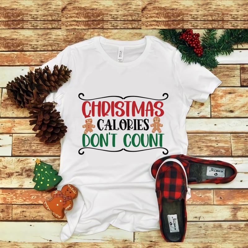 Christmas Calories Do Not Count, Christmas Calories Do Not Count svg ...