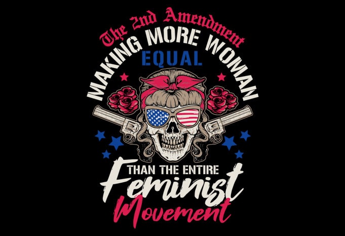 Free Making more woman equal t shirt designs for sale