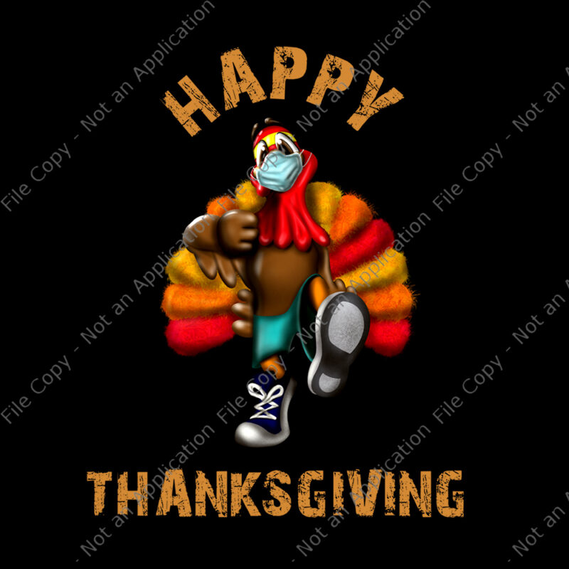 Bundle 20 design thanksgiving, thanksgiving vector, thanksgiving 2020, happy turkey day 2020 png, happy turkey day 2020, funny quarantine turkey face wearing a mask, 2020 quarantine thanksgiving turkey, 2020 quarantine