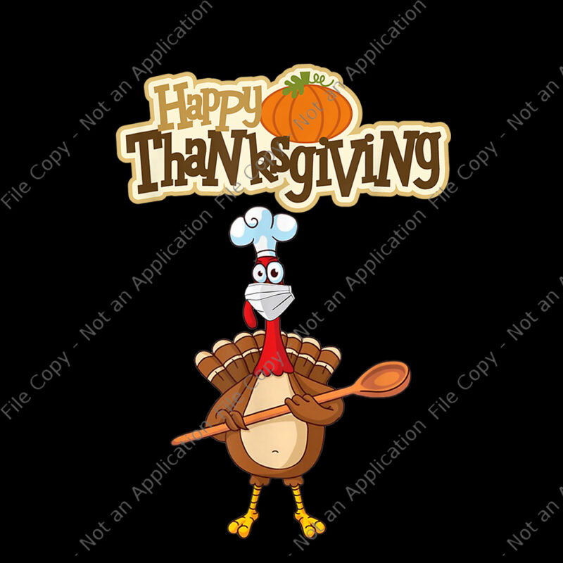 Bundle 20 design thanksgiving, thanksgiving vector, thanksgiving 2020, happy turkey day 2020 png, happy turkey day 2020, funny quarantine turkey face wearing a mask, 2020 quarantine thanksgiving turkey, 2020 quarantine