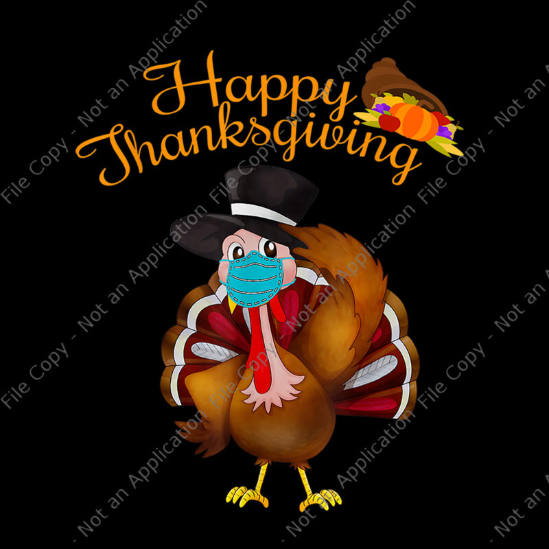 Bundle 20 design thanksgiving, thanksgiving vector, thanksgiving 2020, happy turkey day 2020 png, happy turkey day 2020, funny quarantine turkey face wearing a mask, 2020 quarantine thanksgiving turkey, 2020 quarantine