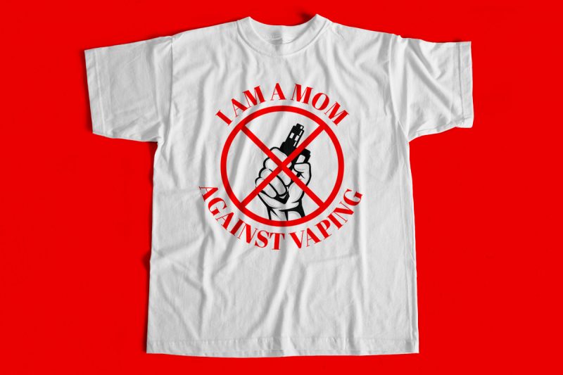 I am a MOM Against Vaping T-Shirt design for sale