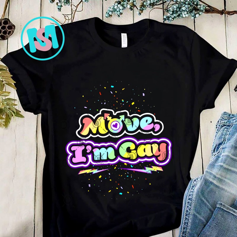 move im gay t shirt