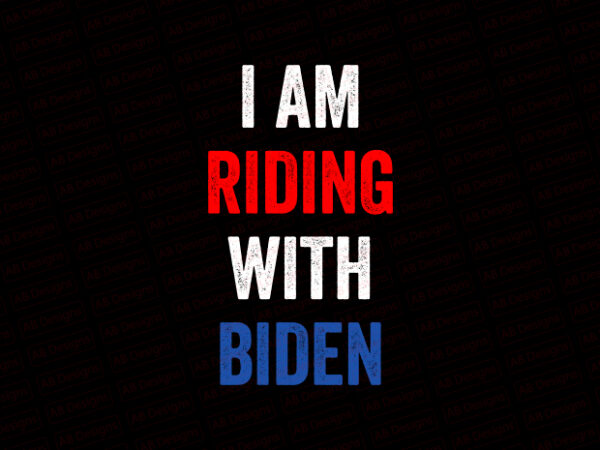 I am riding with biden t-shirt design