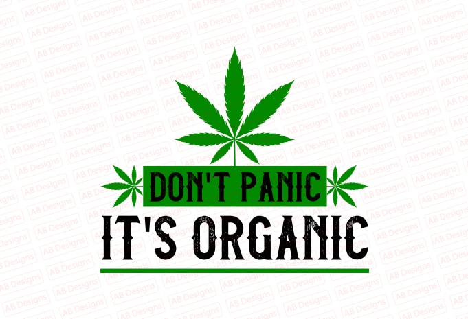 Don’t panic It’s organic T-Shirt Design