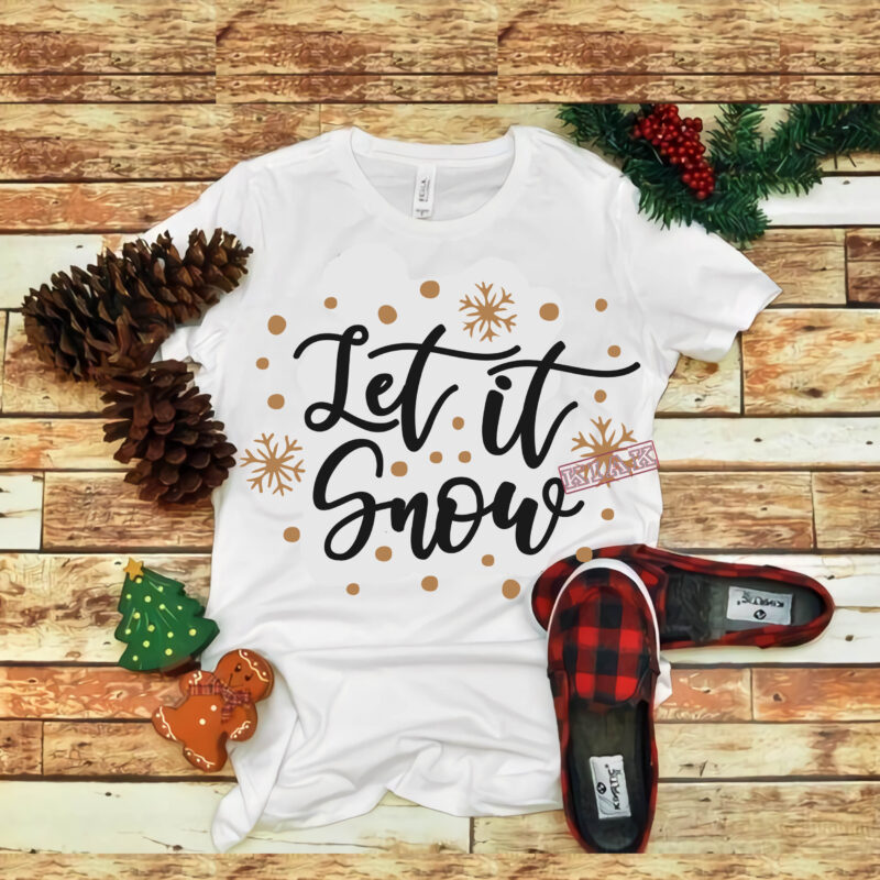 Let it snow vector, Let it snow Svg, Merry Christmas, Christmas, Christmas 2020 Svg, Funny Christmas 2020, Merry Christmas vector, Santa vector, Noel scene Svg, Noel vector