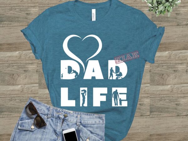 Download Dad Life Vector Dad In My Heart Svg Daddy Vector Dad Svg Father Vector Father S Day Svg Daddy Svg Happy Father S Day Svg Papa Svg Dad Vector Buy T Shirt Designs