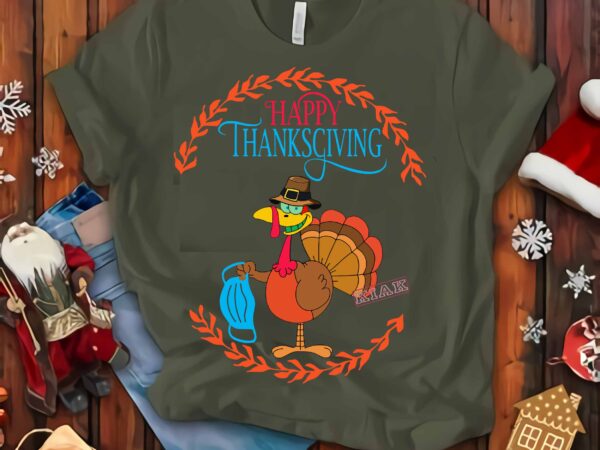 Happy thanksgiving t shirt template vector, happy thanksgiving vector, thanksgiving 2020 turkey wearing mask, turkey thanksgiving svg, thanksgiving 2020, thanksgiving vector