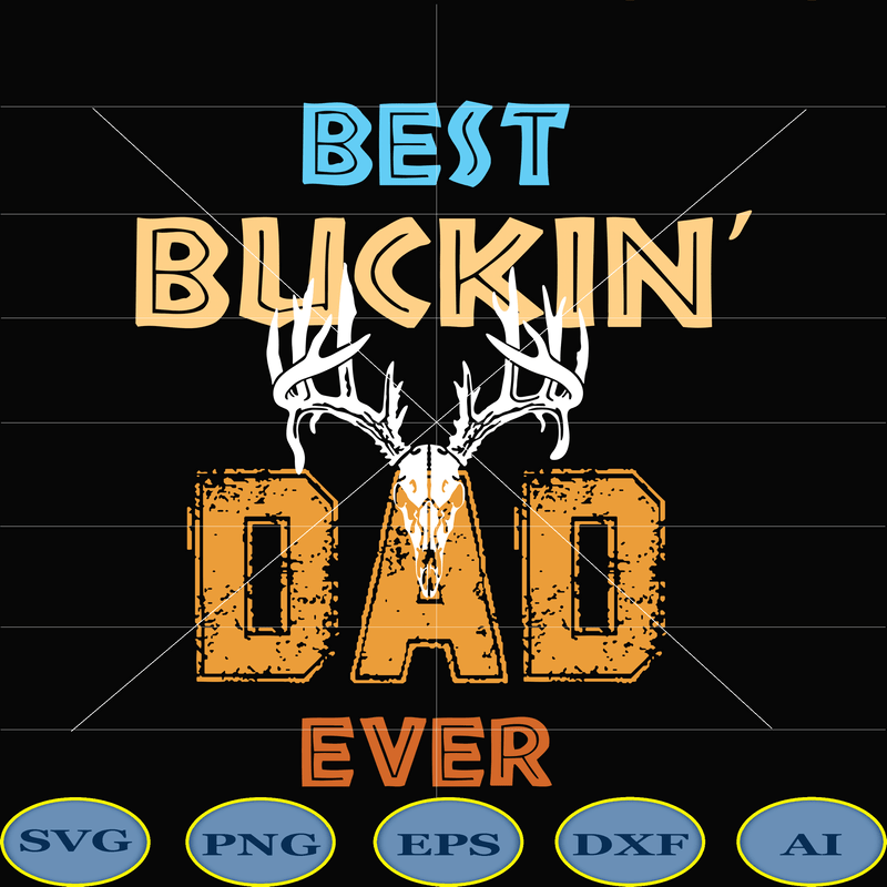 Free Free 82 Best Buckin Dad Ever Svg SVG PNG EPS DXF File