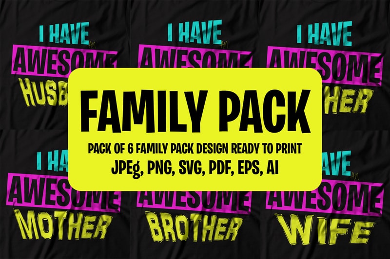 Free Family pack | family quote t shirt design for sale