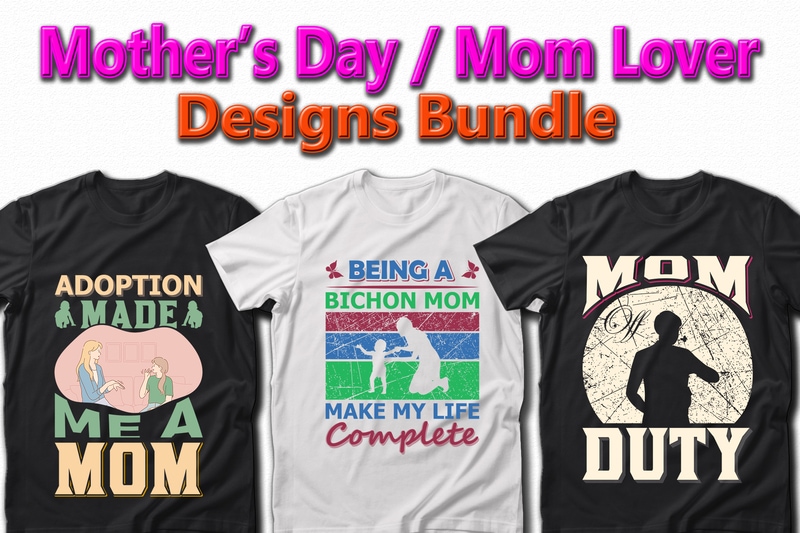 Funny Mom, Mother’s day, Crazy Mom, Cool Mom T-shirt Designs Bundle