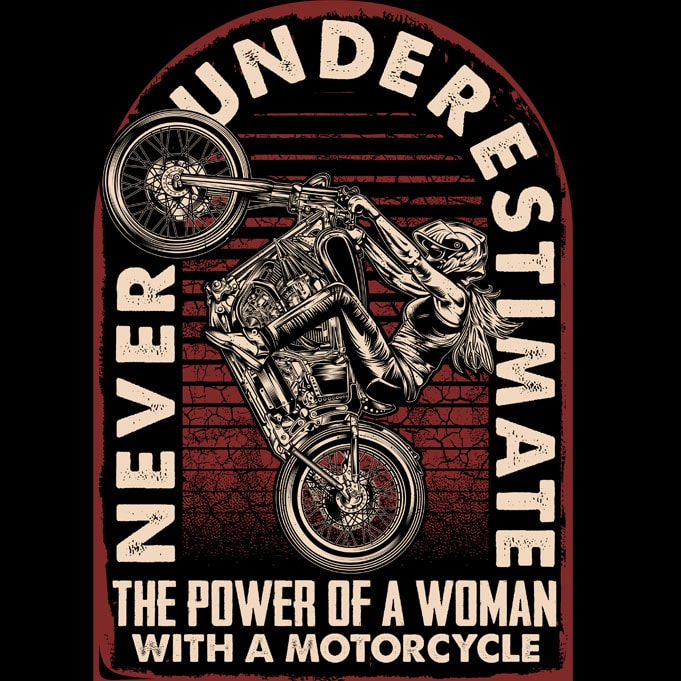 Free Never underestimate the power of a woman with a motorcycle t shirt vector artwork